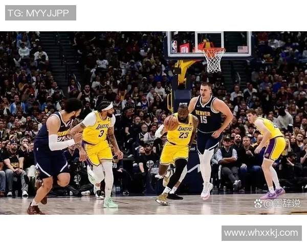 2020年9月25日湖人与掘金精彩对决直播回顾与赛后分析